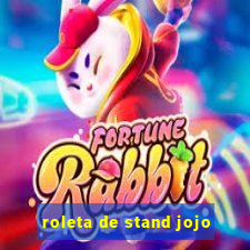 roleta de stand jojo